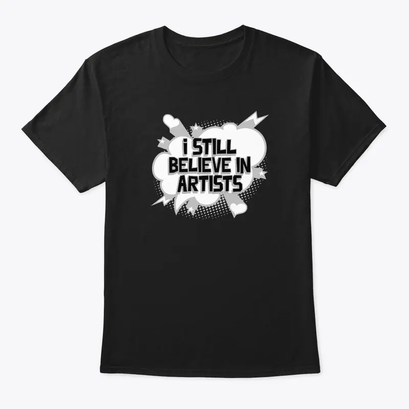 Still Believe in Artists 