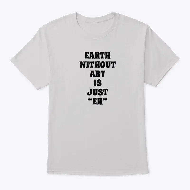 earth without art is